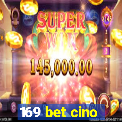 169 bet cino